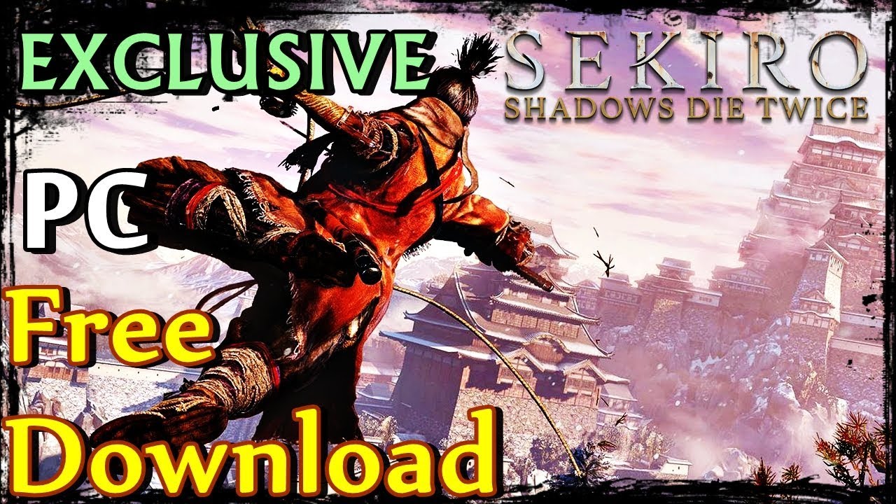 sekiro shadow die twice pc free